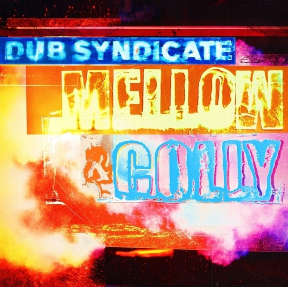 the album cover for Dub Syndicate - Mellow & Colly (W/Cd) (Exp) (Can)