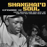 Varios artistas - Shanghai'D Soul Episodio 12 (Vinilo)
