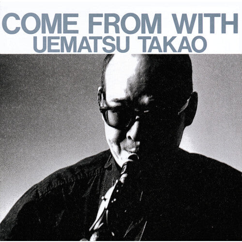 Takao Uematsu - Come From With (Vinilo)