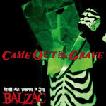 the album cover for Balzac - Came Out Of The Grave: 20th Anniversary Compilation
