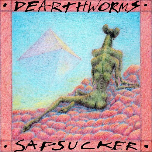 Gusanos de la Tierra - Sapsucker (Vinilo)