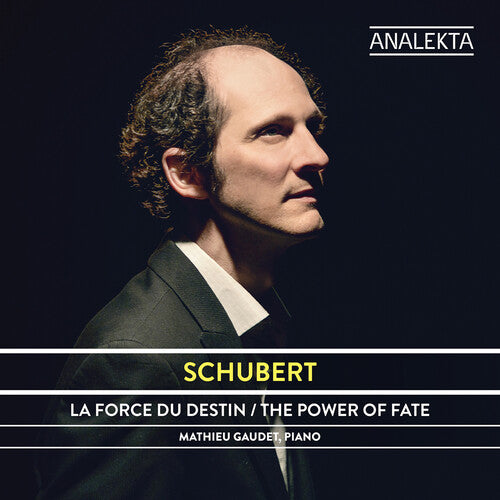 Mathieu Gaudet - Schubert: Le Pouvoir Du Destin (CD)