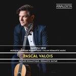 the album cover for Pascal Valois - Napoli 1810: Musique Italienne Romantique