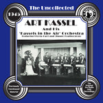 the album cover for Art Kassel - Uncollected: Art Kassel & His 'kassels In The Air