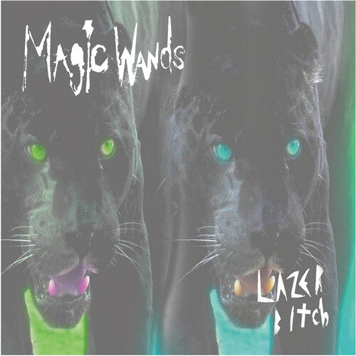 Magic Wands - Lazer Bitch (Vinyl)