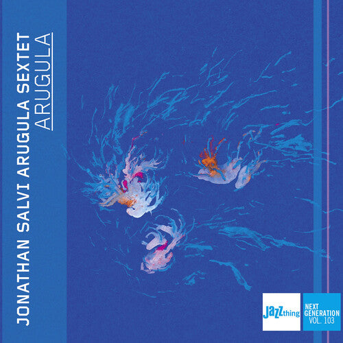 ジョナサン・サルヴィ - Arugula - Jazz Thing Next Generation、Vol. 103 (CD)
