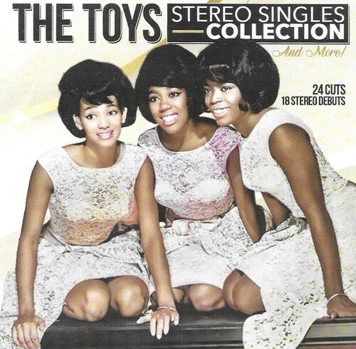 The Toys - Stereo Singles Collection And More! (CD)