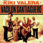 the album cover for Kiki Valera - Vacilon Santiaguero