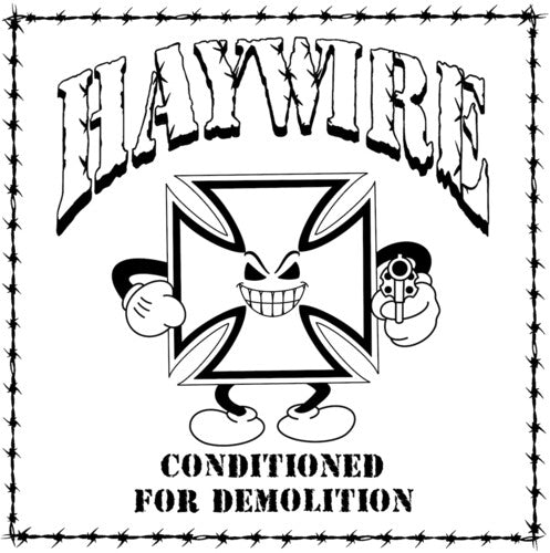 Haywire - Conditioned for Demolition (CD)
