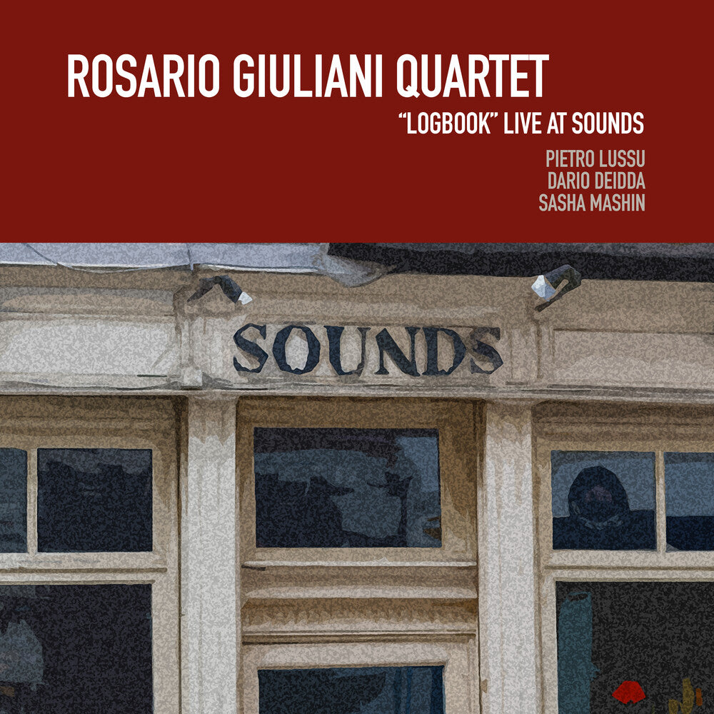 the album cover for Rosario GiulianiQuartet - Logbook Live At Sounds [Digipak]