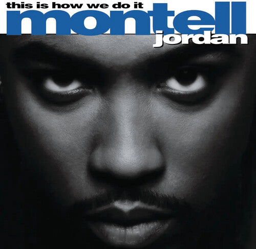 Montell Jordan - This Is How We Do It (Vinyl)