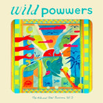 the album cover for Wild Powwers - Pop Hits & Total Bummers 5 [Colored Vinyl] (Grn)