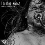 the album cover for Thunder Horse - Dead Alive In Tx
