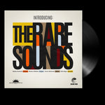 the album cover for Rare Sounds - Introducing: The Rare Sounds (Blk) [180 Gram]