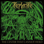 Replacire - The Center That Cannot Hold (CD)