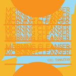 Gil Tamazyan - Limpiador matutino (vinilo)