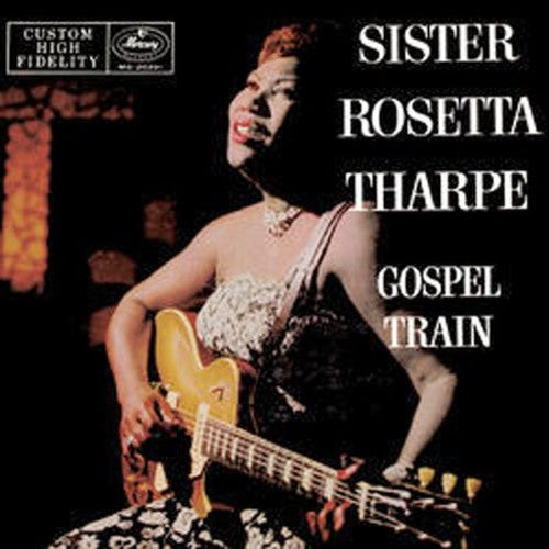Hermana Rosetta Tharpe - Gospel Train (Embalaje especial) (CD)