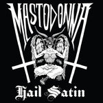 Mastodonna - Hail Satin (Vinyl)