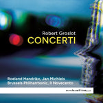 the album cover for Robert Groslot - Concerti
