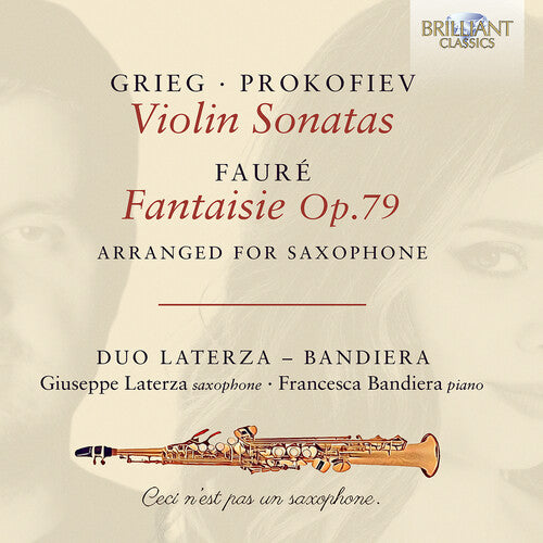 Duo Laterza - Bandieri - Grieg & Prokofiev: Violin Sonatas; Faure: Fantaisie Op.79, arranged for Saxophone (CD)