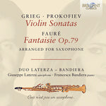 Duo Laterza - Bandieri - Grieg & Prokofiev: Violin Sonatas; Faure: Fantaisie Op.79, arranged for Saxophone (CD)