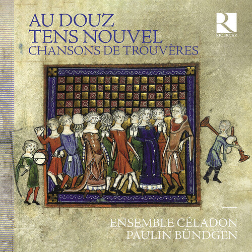 Ensemble Celadon - Au douz tens nouvel - Chansons de trouveres (CD)