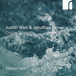 Thomas Corns - Weir & Dove: Organ Works (CD)