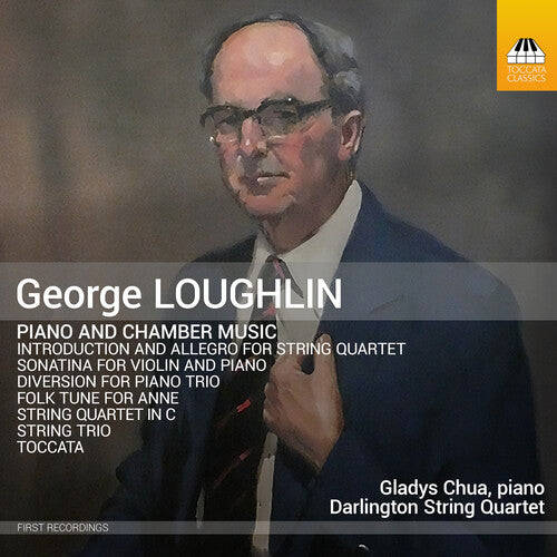 Gladys Chua - Loughlin: Piano & Chamber Music (CD)