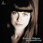 the album cover for Rebecca Pidgeon - Retrospective [180 Gram] [Reissue]