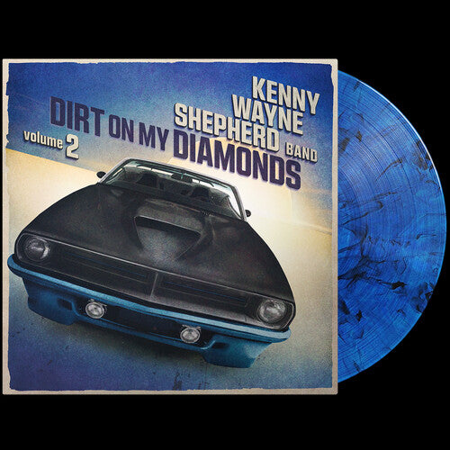 Kenny Wayne Shepherd - Dirt On My Diamonds Vol. 2 - Blue (Vinyl)
