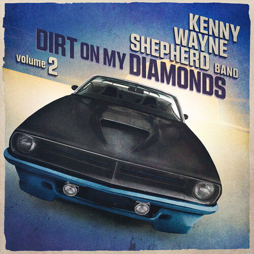 Kenny Wayne Shepherd - Suciedad en mis diamantes Vol. 2 (CD)