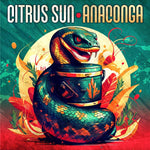 the album cover for Citrus Sun - Anaconga