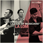 La Lom - Los Angeles League of Musicians (Vinyl)