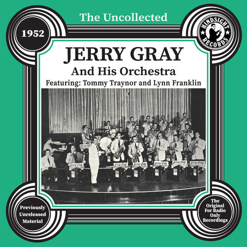 Jerry and His Orchestra Gray - The Uncollected: Jerry Gray and His Orchestra - 1952 (CD)