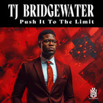 the album cover for Tj Bridgewater - Push It To The Limit (Mod)