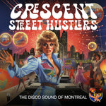 the album cover for Crescent Street Hustlers - Disco Sound Of Montreal (Mod)