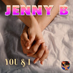 the album cover for Jenny B - You & I (Mod)