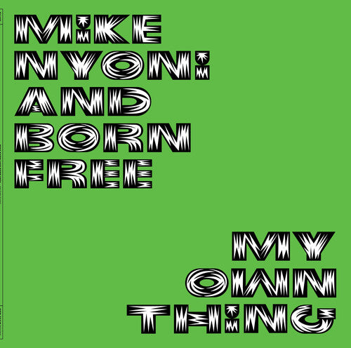 マイク・ニョーニ &amp; ボーン・フリー - My Own Thing (レコード)