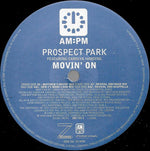 Prospect Park Featuring Carolyn Harding : Movin' On (Matthew Roberts / Revival 3000 / Dem 2 Mixes) (12", Par)