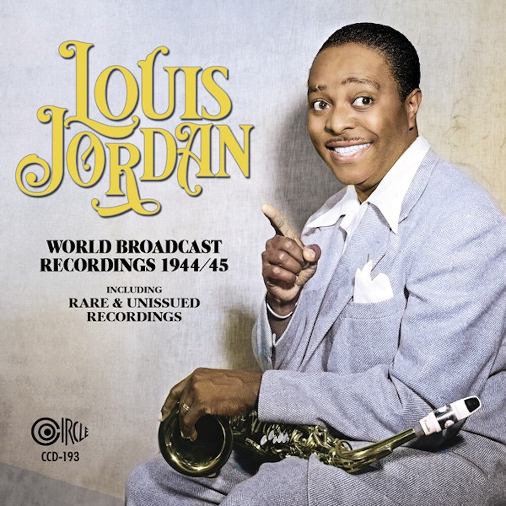 the album cover for Louis Jordan - World Broadcast Recordings 1944/45 [Reissue]