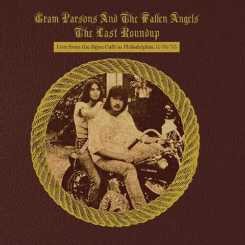 Gram Parsons - The Last Roundup - En directo desde el Bijou Café de Filadelfia, 16/03/1973 (CD)