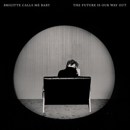 Brigitte Calls Me Baby - The Future Is Our Way Out (CD)