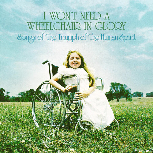 ヴァリアス・アーティスト - I Won't Need A Wheelchair In Glory (Various Artists) (レコード)