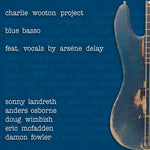 Charlie Project Wooton - Blue Basso (CD)