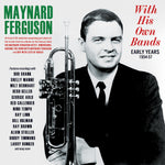 the album cover for Maynard Ferguson - With His Own Bands: Early Years 1954-57
