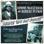 the album cover for Tommy Mcclennan& Petway,Robert - Shake 'em On Down: Collected Recordings 1939-42