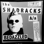 Shadracks - Bedazzled/Love Me (Vinyl)
