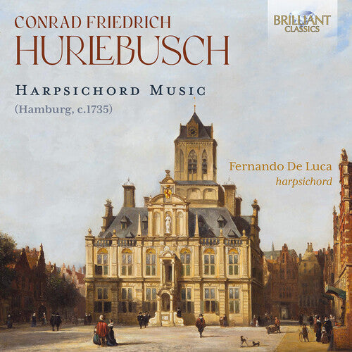 Fernando De Luca - Hurlebusch: Música para clavecín (CD)