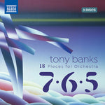 Tony Banks - Banks: 18 Pieces for Orchestra - 7 • 6 • 5 (CD)