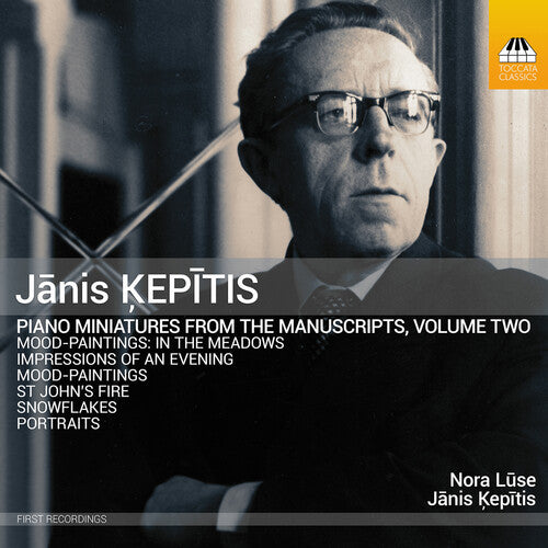 Nora Luse - Kepitis: Piano Miniatures from the Manuscripts, Vol. 2 (CD)
